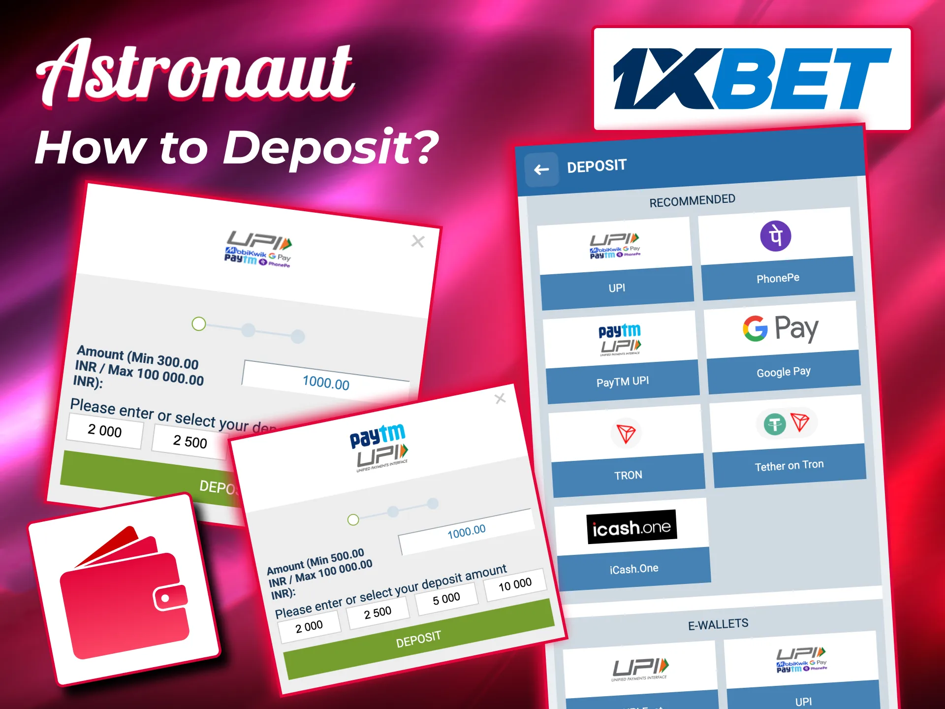 Astronaut at 1xBet deposit process supports UPI Paytm PhonePe Google Pay Skrill and crypto for instant credit.